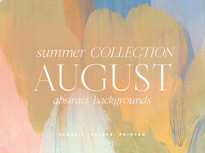 August Abstract Painted Backgrounds