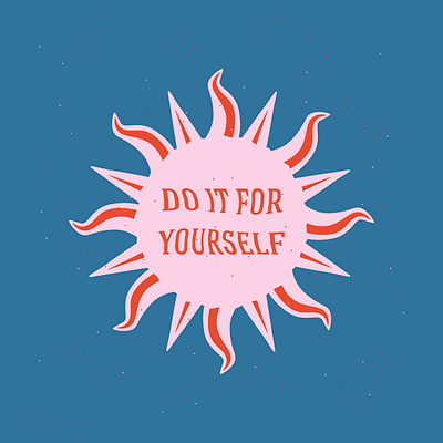 do it for yourself design drawing hippie illustration poster retro sun vector