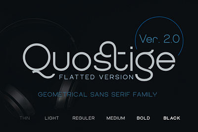 QUOSTIGE FLATTED SANS SERIF FAMILY ver. 2.0 design illustration lines modern monoline typography unique