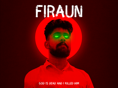 Firaun: Who killed the god and become one.