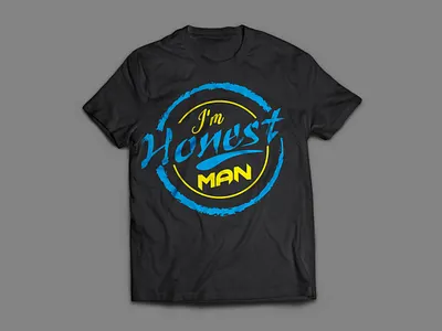 I'm Honest Man T shirt