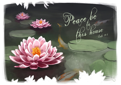 Peace Be to this House bible christian koi peace pond waterlily