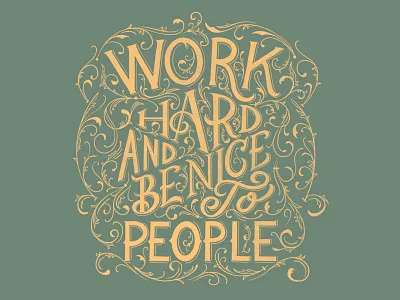 Work Hard and Be Nice design graphic design hand lettering lettering type typography