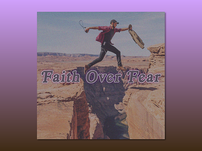 PCM Design Challenge | Faith Over Fear art artwork church design designchallenge graphic design pcmchallenge prochurchmedia social media typography