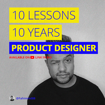 10 Lessons I've Learned from 10 Years as a Product Designer design learned lessons product product design ui ui design user experience user interface ux ux design web design youtube