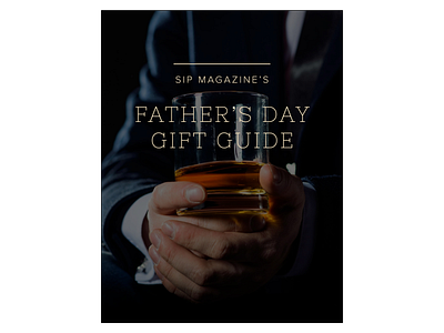 Project: Sip Magazine - Father's Day Gift Guide gift guide gift guide design layout design print design student project student work