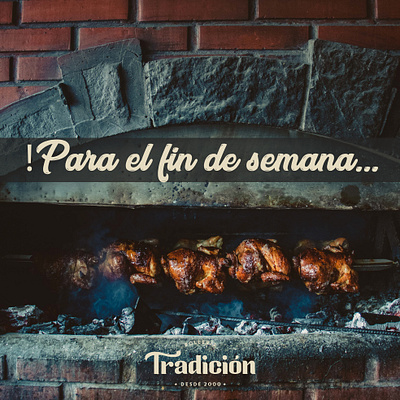 Para el fin de semana - Tradición Restaurant facebook post illustrator logo photoshop product photography typhography