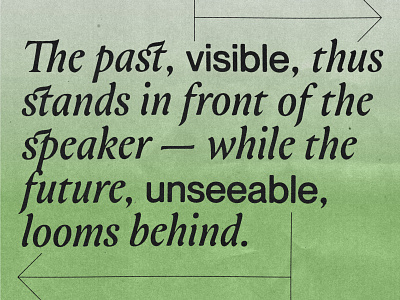 The past, visible, thus stands in front of the speaker graphic design poster quote texture typography weekly design