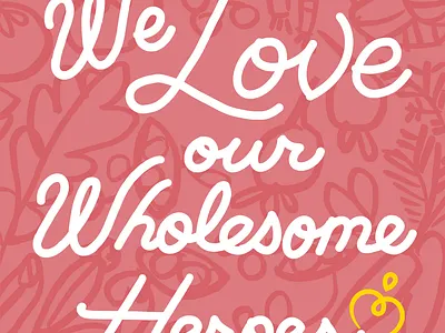 Wholesome Heroes valentine cursive hand drawn heart illustration lettering love nonprofit script valentine valentines vegetables veggies wholesome wave