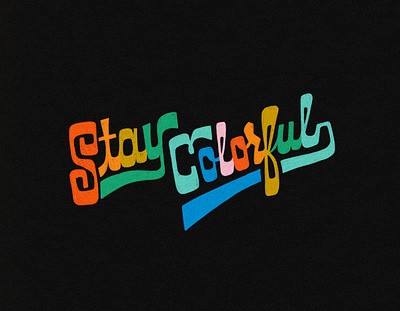 Stay Colorful Lettering branding calligraphy colorful design handlettering illustration lettering logo procreate rainbow script typography