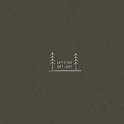 Let's Go Get Lost adventure branding illustration illustration art illustrator logo minimal minimalism minimalistic mountain nature outdoors simple sun travel tree type design typography