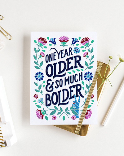 One Year Older & So Much Bolder Greeting Card art licensing birthday floral flowers folk art greeting card handlettering illustration lettering peace sign print type typography