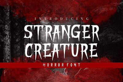 STRANGER CREATURE blood creepy decorative display fancy film font freak gore helloween horror movie poster punk retro scary spooky thriller typeface vintage