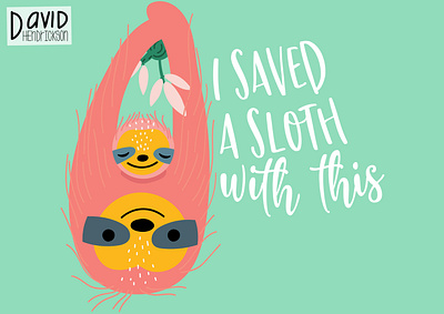I Saved A Sloth animals charity design graphic design illustration sloth vector