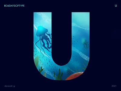 36 Days of Type: U 36daysoftype design graphic design illustration jellyfish sea typography underwater vector illustration