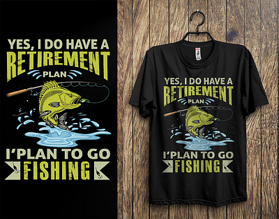 Yes, I Do Have A Retirement Plan T-shirt Design, branding custom t shirts graphic design