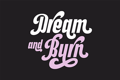 Dream and Burn - Lettering branding design free fonts illustration lettering logo logotype retro surotype typography vintage