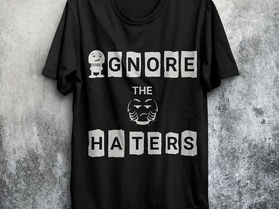 Ignore the Haters T-shirt branding design design t shirt graphic design logo logo design minimal minimalistic t shirt t shirtdesign tshirt typography