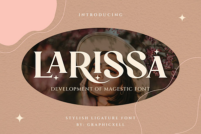 Larissa - Stylish Display Typeface advertising branding classy display display font elegant fashion font fonts lettering logo magazine minimalist modern sans serif serif stylish typeface typography unique