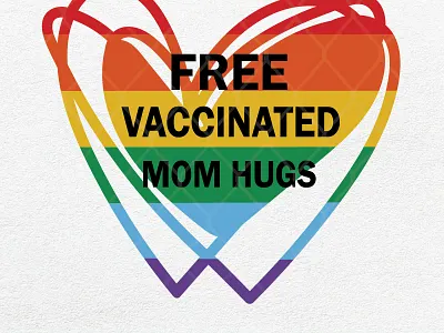 LGBT Gay Pride Lesbian Free Vaccinated Mom Hugs gay lesbian lgbt pride vaccinated