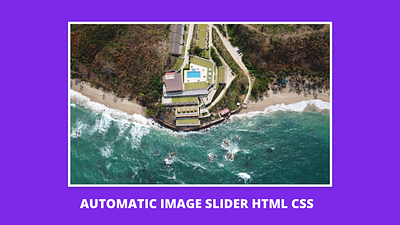 Automatic Image Slider in HTML CSS automatic image slider automatic slideshow card slider card slideshow css design html css image slider image slideshow html image slideshow in html css