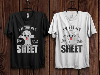 I'm too old for this sheet t-shirt grunge