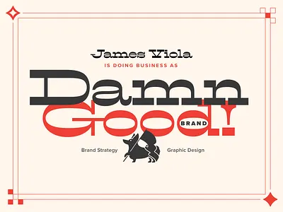 Damn Good! Brand Dribbble "Showcase" Header Image adobe business clean corgi damn good display dog filmotype fonts llc logo mid century modern red sans serif slab title title card typeface western