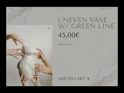 Ceramics. Product page animation body ceramics e commerce interaction minimalistic motion online shop product product page shop ui de ui design