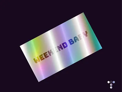 Weekend Baby digital art disco graphic design graphics positive vibes retro ticket