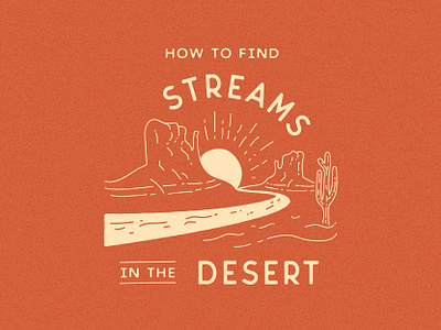 Streams in the Desert church church art church branding cowboy desert drawing illustration retro streams typography vector