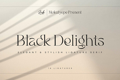 Black Delights - Elegant Serif Font adveritisng branding classy display display font elegant fashion font fonts lettering logo magazine minimalist modern sans serif serif stylish typeface typography unique