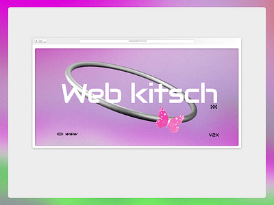 Web Kitsch design animation browser butterfly cursor design editor x gradient graphic design hoop kitsch mobile phone scroll trend web design website window y2k