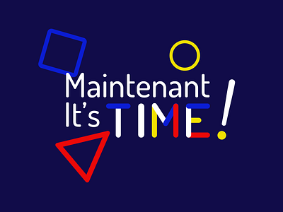 Maintenant it's time - (1st proposition) brand brand design branding logo logo design