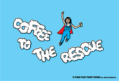 Coffee To The Rescue Tshirt Design