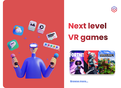 Next level VR games.