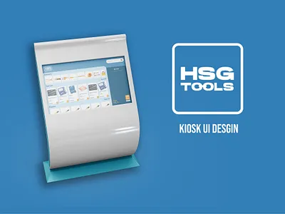 HSG TOOLS - KIOSK UI DESIGN branding design graphic design kiosk ui ui design ux