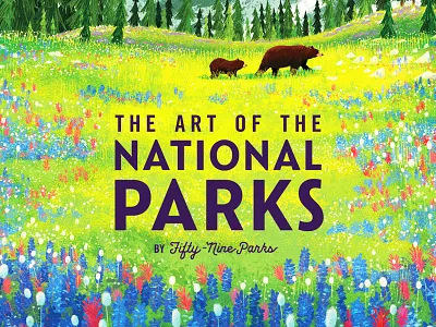 The Art of The National Parks by Fifty-Nine Parks Book book design dkng fifty nine parks glennthomas graphic design illustration kimsmith littlefriendsofprintmaking national parks typography