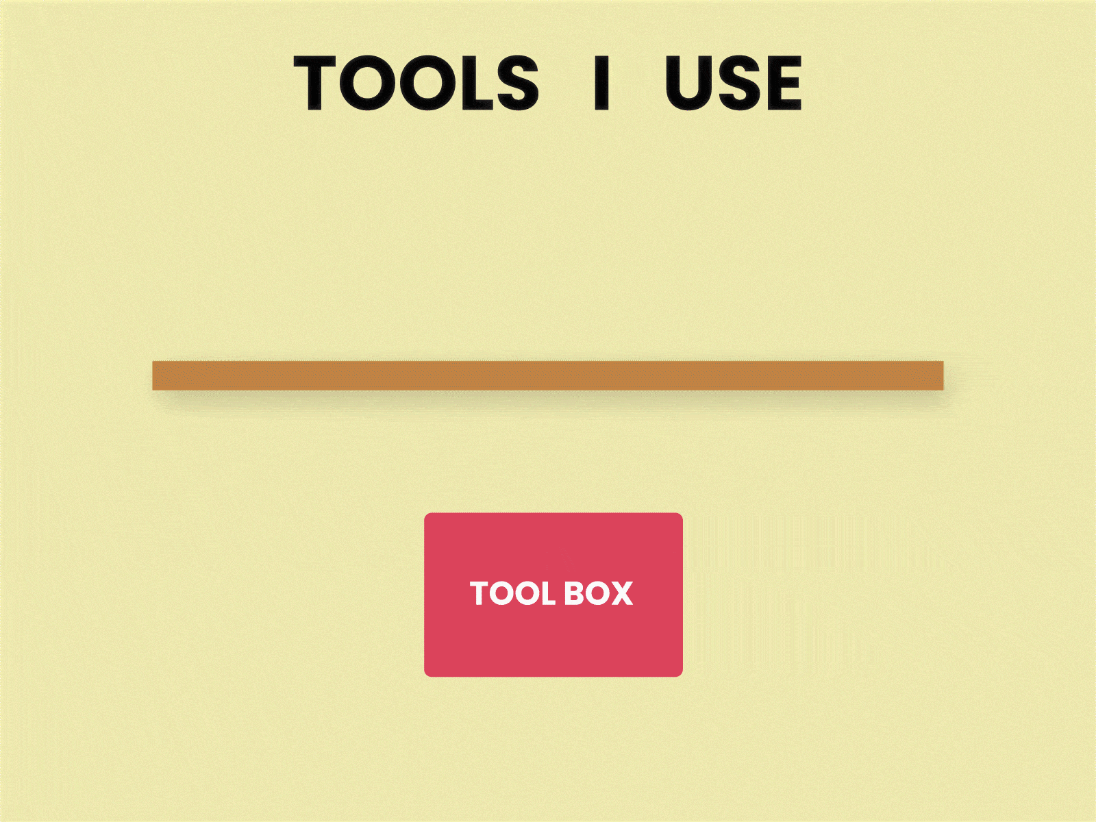 TOOLS I USE interaction