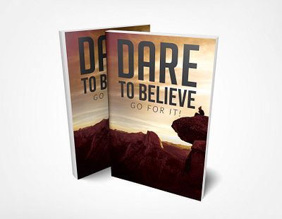 DARE TO BELIEVE BOOK COVER DESIGN art author book bookaholic bookcover bookdesign booklove booklover books bookshelf bookworm design designer graphicdesign libros literature love printing reader reading