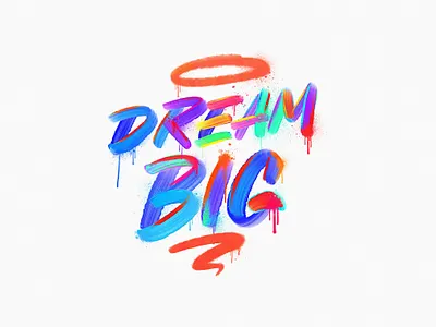 Dream Big calligraphy colors design details lettering procreate textures
