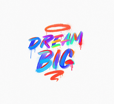Dream Big calligraphy colors design details lettering procreate textures