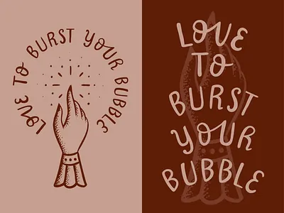 Love to Burst Your Bubble bold clever feminine feminism feminist hand illustration patriarchy play on words sarcastic sassy statement style t shirt tshirt victorian