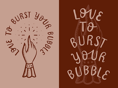 Love to Burst Your Bubble bold clever feminine feminism feminist hand illustration patriarchy play on words sarcastic sassy statement style t shirt tshirt victorian