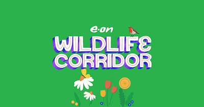 Wildlife Corridors with E.ON Energy animal birds brand campaign brand illustration conservation graphic design hand drawn hand lettering illustration infographic nature pollinators save the bees trees type wildflowers wildlife wildlife corridors woodland