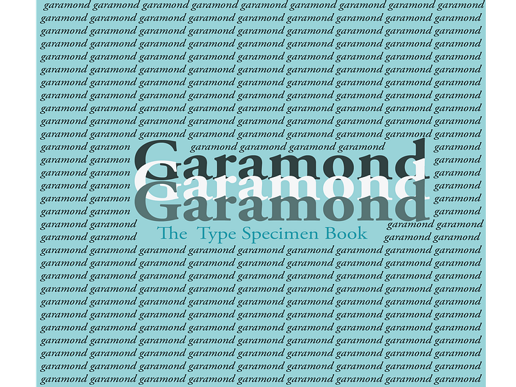 Garamond Type Specimen Book by Maggie Houin on Dribbble