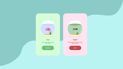 Daily UI Challenge #011 011 app dailyui dailyui011 dailyuichallenge design fish fishtank flashmessage illustration successerrormessage ui ux design