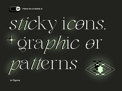 Sticky shapes in figma - tutorial graphic icons pattern shapes sticky tutorial