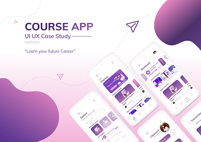 Course App - UI UX Case Study casestudy course app ui ux