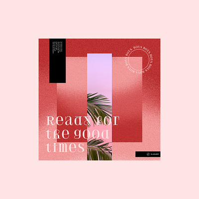 Ready for the good times #002 colors design illustration noise typography ui