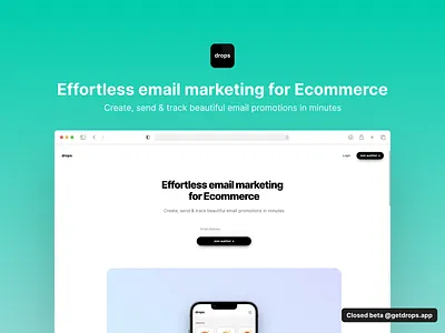 drops - join closed beta! app beta design emails landing page marketing newsletters saas ui ux web app